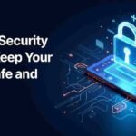 Essential Mobile Security Tips to Keep Your Data Safe